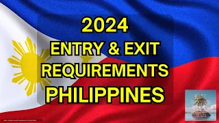 2024 Entry & Exit Requirements for Philippines Immigration