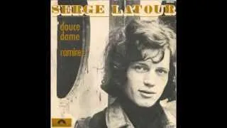 SERGE LATOUR.... douce dame ( 1969 )