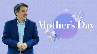 What My Mama Taught Me - Mother's Day Message | May 12 Sermon  | Every Nation Church Taipei