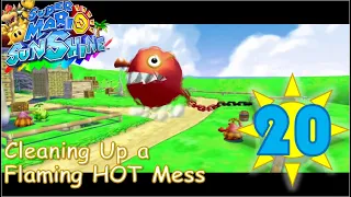 (Cleaning Up a Flaming HOT Mess) Super Mario Sunshine Playthrough 20