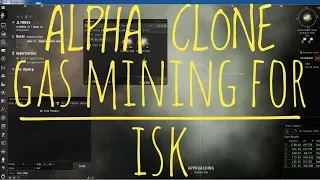 Eve Online - Gas mining and Scanning tutorial for Alpha clones