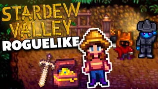 Stardew Valley, But It's A Roguelike!