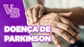 DOENÇA DE PARKINSON: Conheça os sinais de alerta - Você Bonita (22/04/2024)