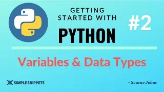 #2 | Variables & Data Types in Python Programming | Python tutorials for Beginners