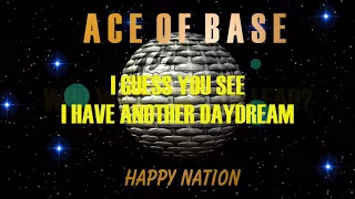 Ace of Base - Dancer in a Daydream (Video Lyric)