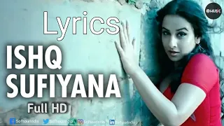 Ishq Sufiyana Lyrics | Full HD Song | Emraan Hashmi,Vidya Balan | Vishal - Shekhar | 2020 Song