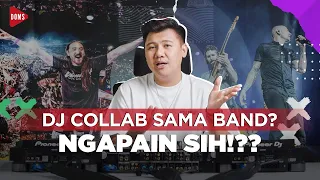 DJ COLLAB SAMA BAND?? FUNGSINYA APA?? | DOMS DJ INDONESIA