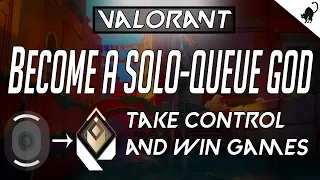 How to Become a Solo-Queue God in 5 Minutes | Valorant Ranked Advice