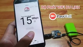 Chế bộ phát WiFi du lịch 4G với PassWall (miễn phí data)