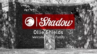 Ollie Shields - Welcome to the Shadow Family