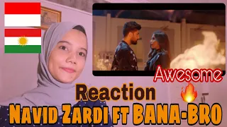 NAVID ZARDI FEAT BANA -BRO REACTION I REACTION FROM INDONESIA 🇮🇩 I KURDISH REACTION