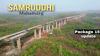 Samruddhi Mahamarg Package -15 Progress || Nagpur Mumbai Expressway Phase-3 update