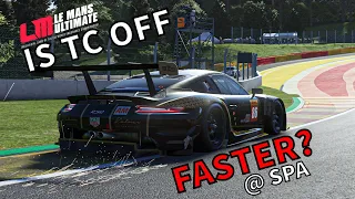 Le Mans Ultimate is TC OFF Faster at Spa in Porsche 911 RSR?