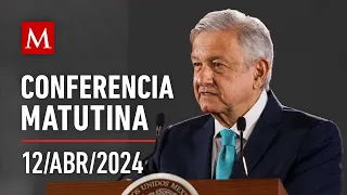 Conferencia matutina de AMLO, 12 de abril de 2024