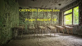 Chernobyl Exclusion Zone: Pripyat - Hospital Nº126