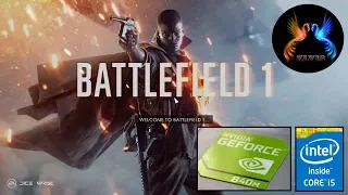 Battlefield 1 on NVIDIA GeForce 840M | i5 4210U Medium Settings