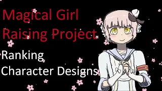Ranking Magical Girl Raising Project Designs