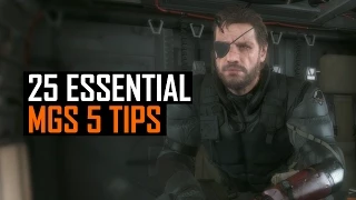 25 Essential Metal Gear Solid 5 Tips