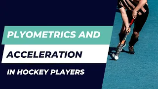 Plyometrics and Acceleration in Hockey Players | Hockey Strength and Conditioning
