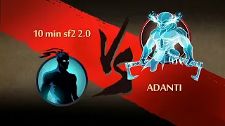 10 min sf2 2.0 vs ADANTI - Shadow fight 2