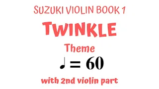 TWINKLE THEME - Suzuki Violin Book 1 - (SLOW TEMPO) - PLAY ALONG - with 2nd violin part