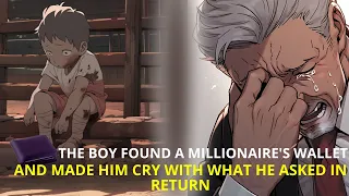 The boy found a millionaire's wallet and made him cry with what he asked in return