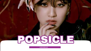 HOW WOULD TWICE SING POPSICLE [UHSN] LINE DISTRIBUTION [COLOR CODED]