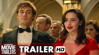 ME BEFORE YOU ft. Emilia Clarke and Sam Claflin - Official Trailer [HD]