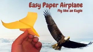 How to Make a Paper Airplane that Fly like an Eagle - Step by Step