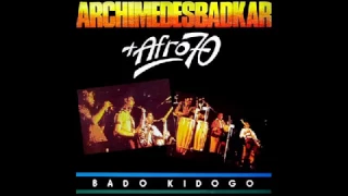 Archimedes Badkar + Afro '70    Bado kidogo