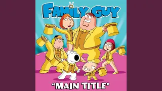 Family Guy Main Title (From "Family Guy")