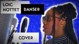 LOIC NOTTET - DANSER (ENGLISH VERSION) (SONG COVER)