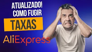 [5 Dicas] Como Não Ser Taxado Aliexpress 2022