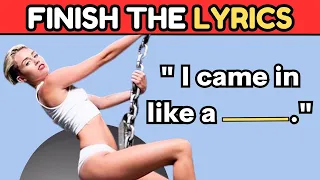 Finish The Lyrics...! Top Most Popular Songs EVER 🎵| Music Quiz