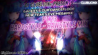 🌌Galaxy's our Dancefloor NYE 2024 Mix pt.23 - Hardstyle / Rawstyle Mix ★ Nightcore Mix ★