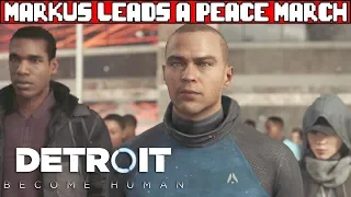 Markus Leads a Peace March DETROIT BECOME HUMAN