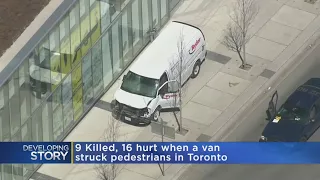 9 Killed, 16 Hurt After Van Hits Pedestrians In Toronto