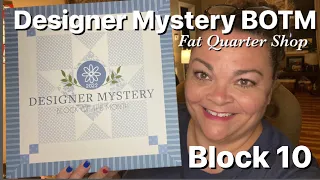 2022 Designer Mystery Block of the Month  - Block 10 - Fat Quarter Shop