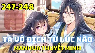 Chap 247-248 - Ta vô địch từ lúc nào - Manhua Thuyết Minh - Truyện Thành Phim