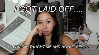 I got laid off and this is what I learned...