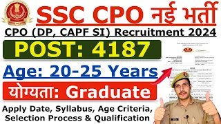 SSC CPO Recruitment 2024 | SSC CPO New Notification 2024 | Age, Syllabus & Selection Process Details