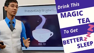 Sleep Hack: Magic Tea To Get Better Sleep- Ryan Fernando