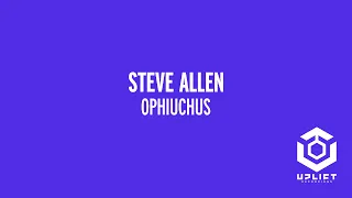 Steve Allen - Ophiuchus  [UPLIFT RECORDINGS] | Uplifting Trance 2021