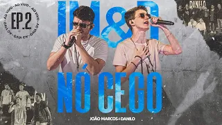 João Marcos & Danilo - Nó Cego (Clipe Oficial)