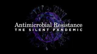 Why is Antimicrobial Resistance the biggest threat to humanity?