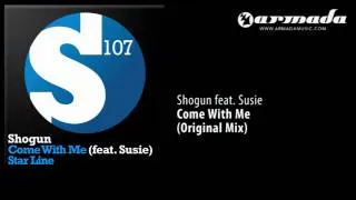 Shogun feat. Susie - Come With Me (Original Mix) [S107036]