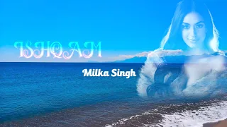 Ishqam Lyrics | Milka Singh | Ft. Ali Quli Mirza | Narattan Music | Himansh Verma