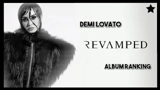 REVAMPED by Demi Lovato (Album Ranking) ☠️ | startingover