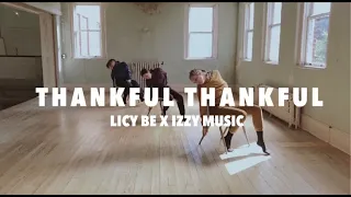 Licy Be - Thankful Thankful feat. Izzy Music (Official Music Video)