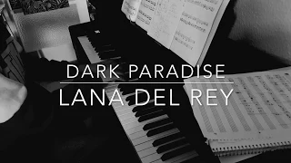 Dark Paradise - Lana Del Rey - Piano Cover